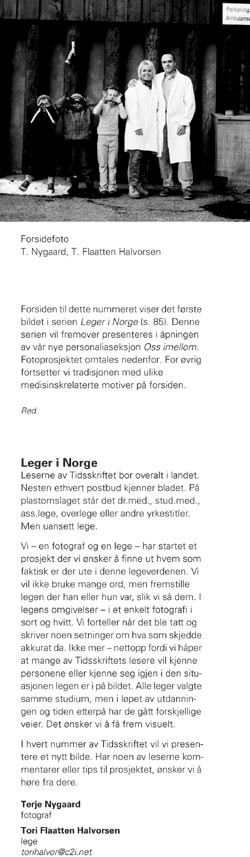 Charlotte Haug har siden hun ble redakt&oslash;r i 2002, ogs&aring; innf&oslash;rt nye spalter og gitt Tidsskriftet ny design. Faksimile